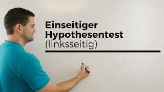 Einseitiger linksseitiger Hypothesentest Stochastik Ablesen aus Tabelle  Mathe by Daniel Jung [upl. by Adlemy]