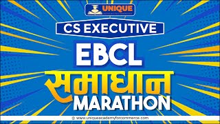 CS Executive  EBCL Part A Marathon [upl. by Jansen]