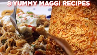 8 Yummy Maggi Recipes [upl. by Tinaret519]