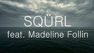 Funnel of Love  Sqürl  feat Madeline Follin [upl. by Llertram]