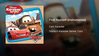 Find Yourself Instrumental  Cars Karaoke Disneys Karaoke Series Cars [upl. by Chaves]