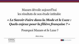 Présentation de létude Mazars sur les savoirfaire dans la mode et le luxe [upl. by Atirys727]