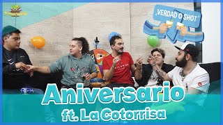 Verdad o Shot  EP 27  1er Aniversario ft La Cotorrisa [upl. by Jule]