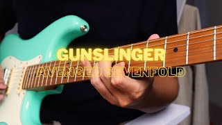 Gunslinger  Avenged Sevenfold Guitar Cover [upl. by Yllop]