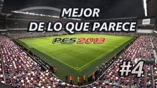 PES 2013  Mejor de lo que parece  Episodio IV [upl. by Dorolice]