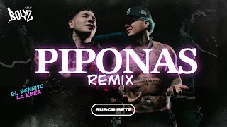 LAS PIPONAS REMIX👹  LETRA  BLESSD ❌ KRIS R [upl. by Stoneman]