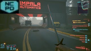 CyberPunk 2077 Complete NCPD Mission in North Oak Impala Automatics [upl. by Addie]