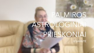 8sav PALMIROS ASTROLOGINIAI PRIESKONIAI 2023 02200226 [upl. by Nogas]