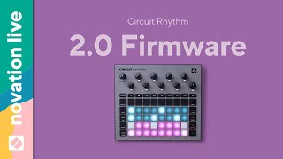 Circuit Rhythm 20 Firmware  Novation Live [upl. by Ahsiuqel]