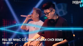 Nhạc Remix Tiktok 2025  BXH Nhạc Trẻ Remix Hay Nhất 2025  Full Set Nhạc Cổ Đánh Đổ Dân Chơi Remix [upl. by Marquez271]