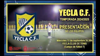 YECLA CF PRESENTACIÓN EQUIPOS TEMPORADA 2024 25 [upl. by Ndnarb168]