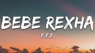 Bebe Rexha  FFF Lyrics feat GEazy [upl. by Hanselka176]