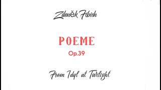 Zdeněk Fibich POEME Op39 from Idyl at Twilightaccompaniment [upl. by Amalbergas805]