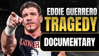 The Tragic Story of Eddie Guerrero  Wrestling Documentary [upl. by Enillebyam]