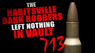 “The Habitsville Bank Robbers Left Nothing in Vault 713”  Creepypasta Storytime [upl. by Estrin109]