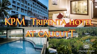 Kpm Tripenta hotel in CalicutOne of the best hotel in CalicutRaneeshas cooking [upl. by Docia]