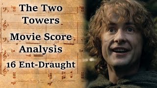 216 EntDraught  LotR Score Analysis [upl. by Aikyt896]