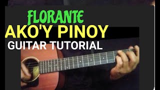 FLORANTE  AKOY PINOY GUITAR TUTORIAL AKOYPINOY FLOFRANTE [upl. by Rocker]