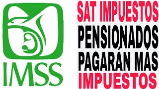 😬PENSIONADOS IMSS ISSSTE PAGARAN MÁS IMPUESTOS ISR EN 2024 AVISO MALA NOTICIA 😬 [upl. by Ennayr]