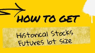 How to Get Historical Stocks Futures lot size [upl. by Arolf451]