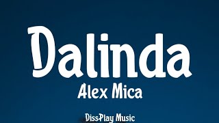 Alex Mica  Dalinda lyrics [upl. by Ayotan28]