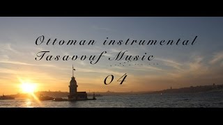 Ottoman instrumental Tasavvuf Music 04  YeniFetih [upl. by Holcman]