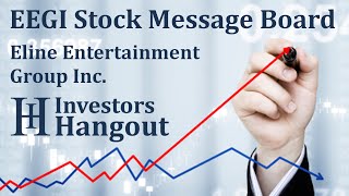 EEGI Stock Message Board Eline Entertainment Group Inc [upl. by Gow]