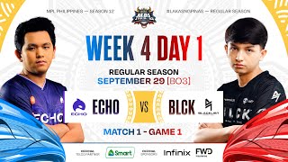 MPL PH S12  W4D1  ECHO vs BLCK  GAME 1 [upl. by Tirreg288]