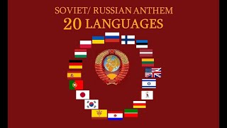 Soviet and Russian National Anthem 20 Languages with Lyrics [upl. by Nnayllas]