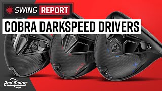 COBRA DARKSPEED DRIVERS  The Swing Report [upl. by Joiner449]