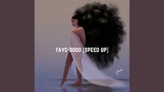 tayc dodo sped up [upl. by Lledal]