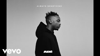 ADÉ  SOMETHING REAL Audio ft GoldLink Wale [upl. by Christabella]