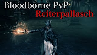 Bloodborne PvP In 2023 Montage 6 レイテルパラッシュ Reiterpallasch [upl. by Urion]