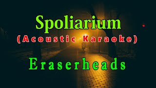 Spoliarium by Eraserheads  Acoustic Karaoke [upl. by Jeannie887]