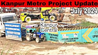 Kanpur Metro Project Work Update  JULY 2024  Chunniganj to Baradevi Route 🚝🚝 kanpurmetro [upl. by Yttik507]