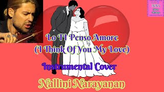 Lo Ti Penso Amore Instrumental Cover Nallini NarayananUse Headphones [upl. by Enialed]