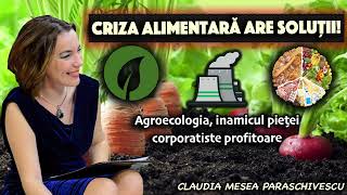 Criza alimentara are solutii Agroecologia inamicul pietei corporatiste profitoare [upl. by Zora]