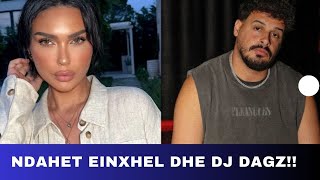 Ndahet Einxhel dhe Dj Dagz [upl. by Uchish]