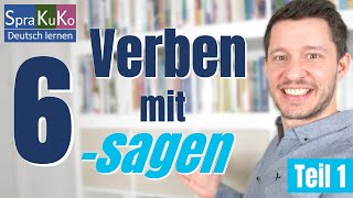 Verben mit sagen  Wortschatztraining für Fortgeschrittene  B1  B2 [upl. by Eidnak]