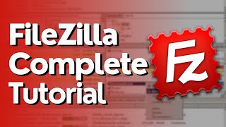 How To Use FileZilla  Complete Tutorial [upl. by Eelrehpotsirhc401]