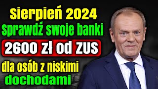 Sierpień 2024 2600 zł na ZUS dla osób z niskimi dochodami – Sprawdź jak skorzystać [upl. by Seel168]