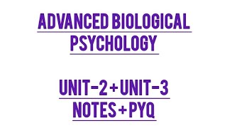 Advanced Biological Psychology  Notes  PYQ  bhupsychology [upl. by Daas253]