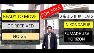 Ready to Move Flats in Kondapur I No GST I Sumadhura Horizon I 2 3 amp 35 BHK Luxury apartments [upl. by Naerb]