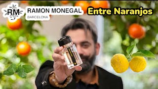 Ramon Monegal Entre Naranjos Fragrance Review [upl. by Pavyer]