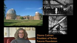 Yerkes Future Foundation President Dianna Colman Talks Yerkes Observatory [upl. by Roxi]