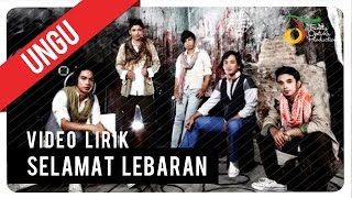 UNGU  Selamat Lebaran  Video Lirik [upl. by Nivrek596]