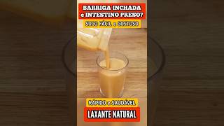 PODEROSO LAXANTE NATURAL para BARRIGA INCHADA e INTESTINO PRESO  Fácil e Rápido [upl. by Masera]