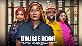 DOUBLE DOOR THE MOVIE MERCY JOHNSON GEORGINA IBEH DANIEL LLYOD  2024 LATEST NIGERIAN MOVIE [upl. by Hedley278]