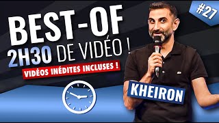 158 MINUTES AVEC KHEIRON  Bestof 27 [upl. by Leonhard]