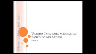 Usando Java para acessar um banco do MS Access  02 [upl. by Reames]